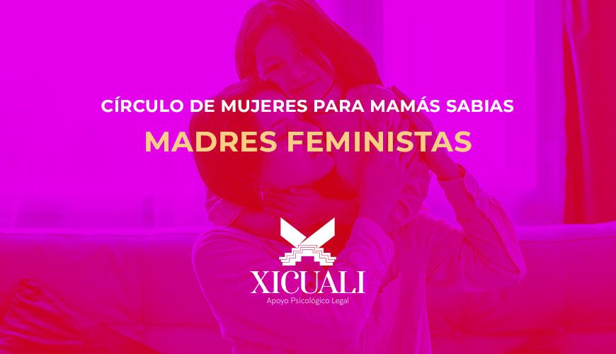 Circulo de mujeres: madres feministas