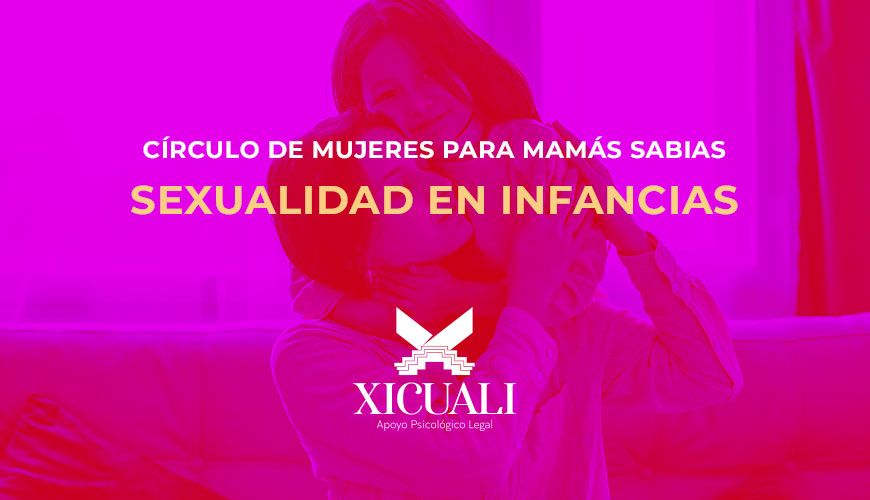 Círculo de mujeres: sexualidad en infancias