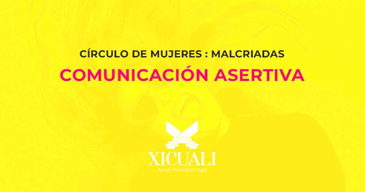 círculo de mujeres, comunicación asertiva
