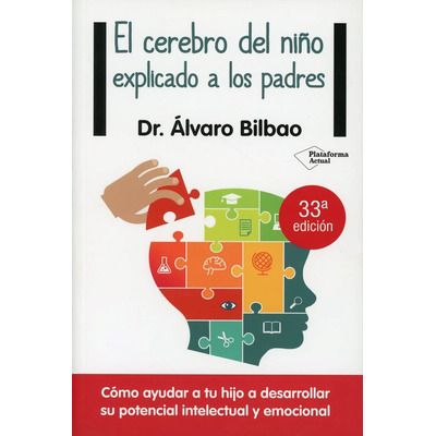el cerebro del niño explicado a los padres